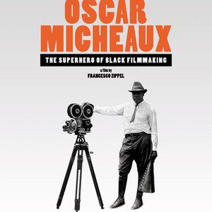 Oscar Micheaux The Superhero of Black Filmmaking (2021) with English Subtitles on DVD on DVD